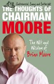 The Thoughts of Chairman Moore (eBook, ePUB)