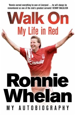 Walk On: My Life in Red (eBook, ePUB) - Whelan, Ronnie