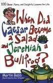 When Did Caesar Become a Salad and Jeremiah a Bull (eBook, ePUB)