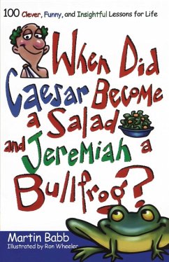 When Did Caesar Become a Salad and Jeremiah a Bull (eBook, ePUB) - Babb, Martin