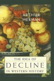 The Idea of Decline in Western History (eBook, ePUB)