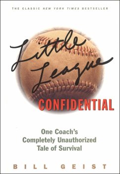 Little League Confidential (eBook, ePUB) - Geist, Bill