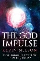 The God Impulse (eBook, ePUB) - Nelson, Kevin