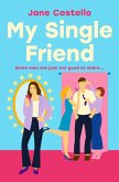 My Single Friend (eBook, ePUB)