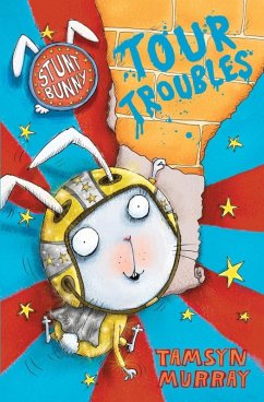 Cover Stunt Bunny: Tour Troubles (eBook, ePUB)