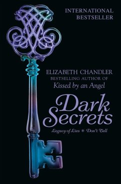 Dark Secrets: Legacy of Lies & Don't Tell (eBook, ePUB) - Chandler, Elizabeth