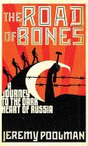 The Road of Bones (eBook, ePUB) The Road of Bones (eBook, ePUB)