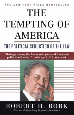 The Tempting of America (eBook, ePUB) - Bork, Robert H.