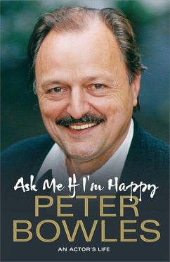 Ask Me if I'm Happy (eBook, ePUB) - Bowles, Peter