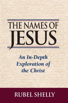 The Names of Jesus (eBook, ePUB) - Shelly, Rubel