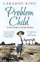Problem Child (eBook, ePUB) - King, Caradoc