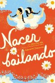 Nacer Bailando (Dancing Home) (eBook, ePUB)