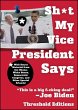 Sh*t My Vice-President Says (eBook,... - Bild 1
