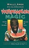 Watermelon Magic (eBook, ePUB) - Amos, Wally; Glauberman, Stu