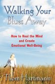Walking Your Blues Away (eBook, ePUB)