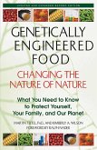 Genetically Engineered Food: Changing the Nature of Nature (eBook, ePUB) Genetically Engineered Food: Changing the Nature of Nature (eBook, ePUB)