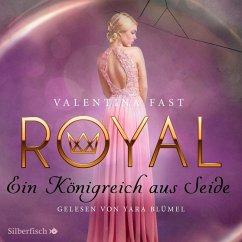 Ein Königreich aus Seide / Royal Bd.2 (MP3-Download) - Fast, Valentina