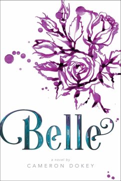 Belle (eBook, ePUB) - Dokey, Cameron