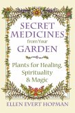 Secret Medicines from Your Garden (eBook, ePUB)