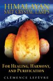 Himalayan Salt Crystal Lamps (eBook, ePUB)