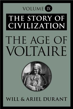 The Age of Voltaire (eBook, ePUB) - Durant, Will; Durant, Ariel