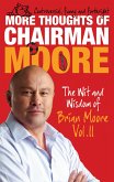 More Thoughts of Chairman Moore (eBook, ePUB)