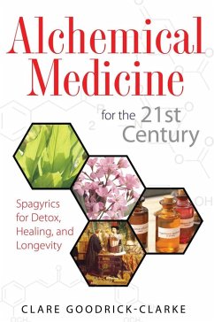 Alchemical Medicine for the 21st Century (eBook, ePUB) - Goodrick-Clarke, Clare