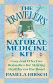 The Traveler's Natural Medicine Kit (eBook, ePUB)