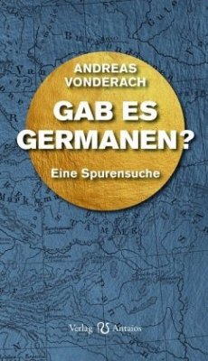 Gab es Germanen? - Vonderach, Andreas