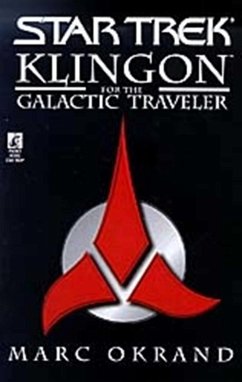 Klingon for the Galactic Traveler (eBook, ePUB) - Okrand, Marc