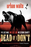 Dead If I Don't (eBook, ePUB) Dead If I Don't (eBook, ePUB)