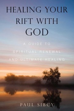 Cover Healing Your Rift with God (eBook, ePUB)