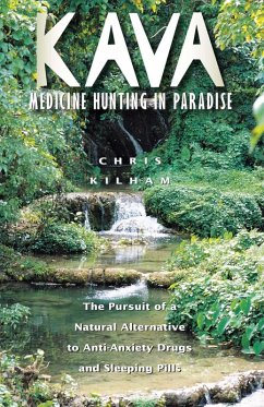 Kava: Medicine Hunting in Paradise (eBook, ePUB) - Kilham, Christopher S.