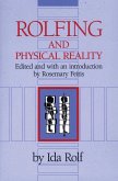 Rolfing and Physical Reality (eBook, ePUB)