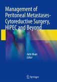 Management of Peritoneal Metastases- Cytoreductive Surgery, HIPEC and Beyond