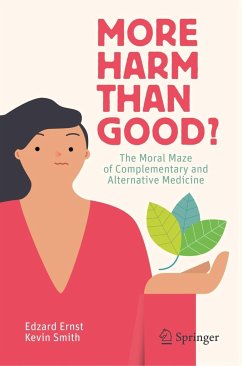More Harm than Good? - Ernst, Edzard;Smith, Kevin