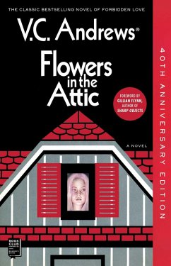 Flowers In The Attic (eBook, ePUB) - Andrews, V. C.
