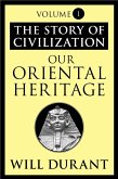 Our Oriental Heritage (eBook, ePUB)