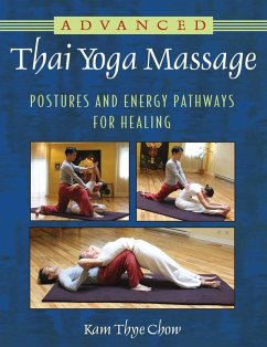 Advanced Thai Yoga Massage (eBook, ePUB) - Chow, Kam Thye