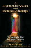 A Psychonaut's Guide to the Invisible Landscape (eBook, ePUB)