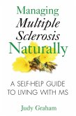 Managing Multiple Sclerosis Naturally (eBook, ePUB)