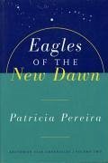 Eagles Of The New Dawn (eBook, ePUB) - Pereira, Patricia