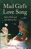 Mad Girl's Love Song (eBook, ePUB)