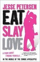 Eat, Slay, Love (eBook, ePUB) - Petersen, Jesse