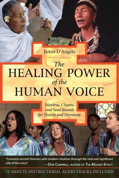 The Healing Power of the Human Voice (eBook, ePUB) - D'Angelo, James