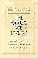 The Words We Live By (eBook, ePUB) - Burrell, Brian