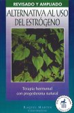 Alternativa al uso del estrógeno (eBook, ePUB) Alternativa al uso del estrógeno (eBook, ePUB)