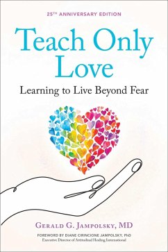 Teach Only Love (eBook, ePUB) - Jampolsky, Gerald G.