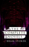 The Complete Novels of Bram Stoker (eBook, ePUB)