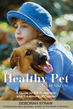 The Healthy Pet Manual (eBook, ePUB) - Straw, Deborah